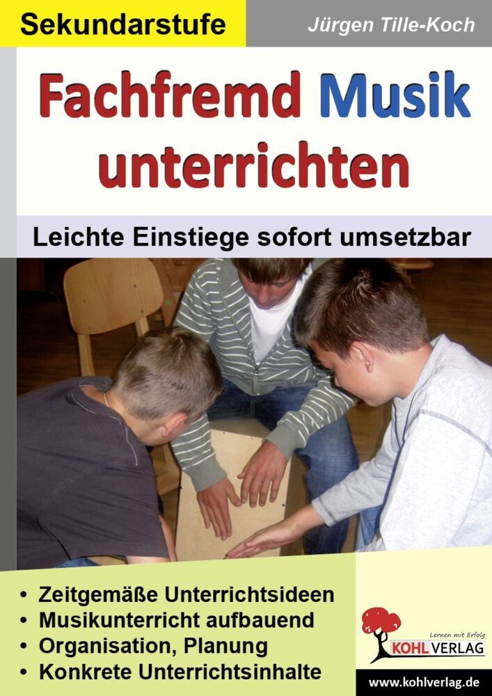 Fachfremd Musik unterrichten / Sekundarstufe (Jürgen Tille-Koch)