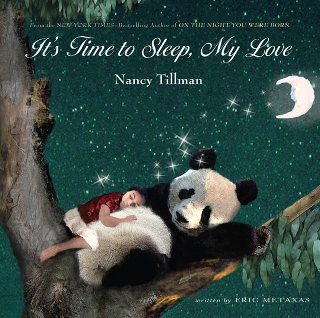 It's Time to Sleep My Love (Nancy Tillman)
