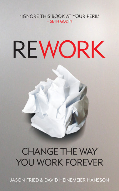 ReWork (Jason Fried)