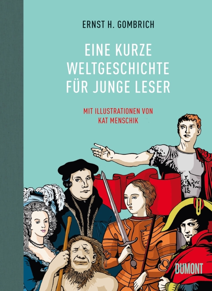 Eine kurze Weltgeschichte für junge Leser (Ernst H. Gombrich)