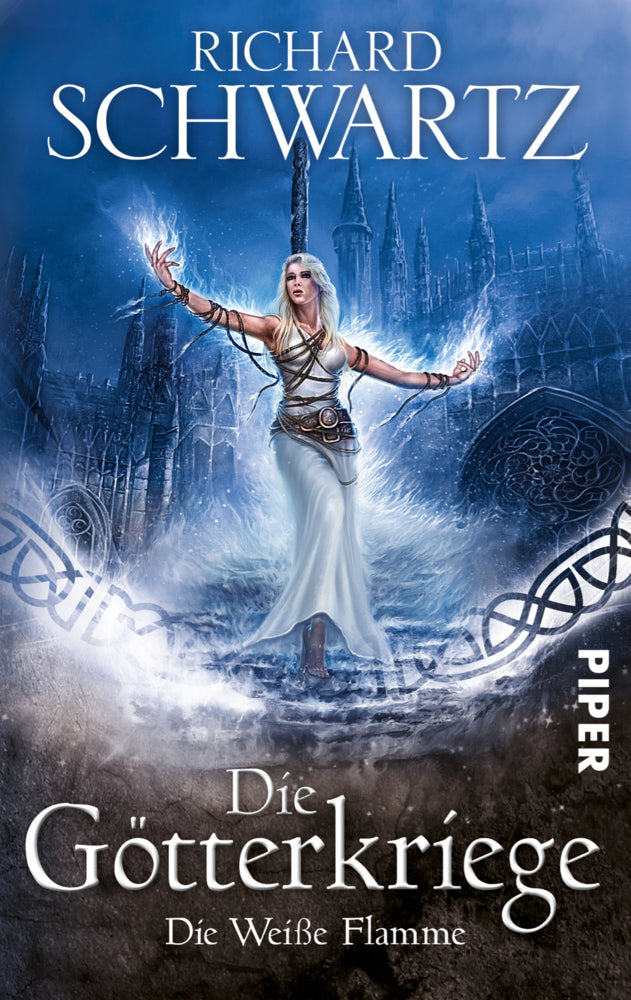 Die Götterkriege - Die Weiße Flamme (Richard Schwartz)