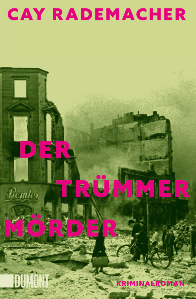 Der Trümmermörder (Cay Rademacher)