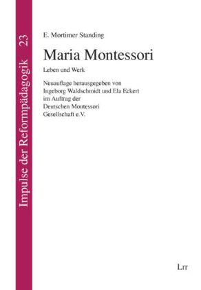 Maria Montessori (E. Mortimer Standing)