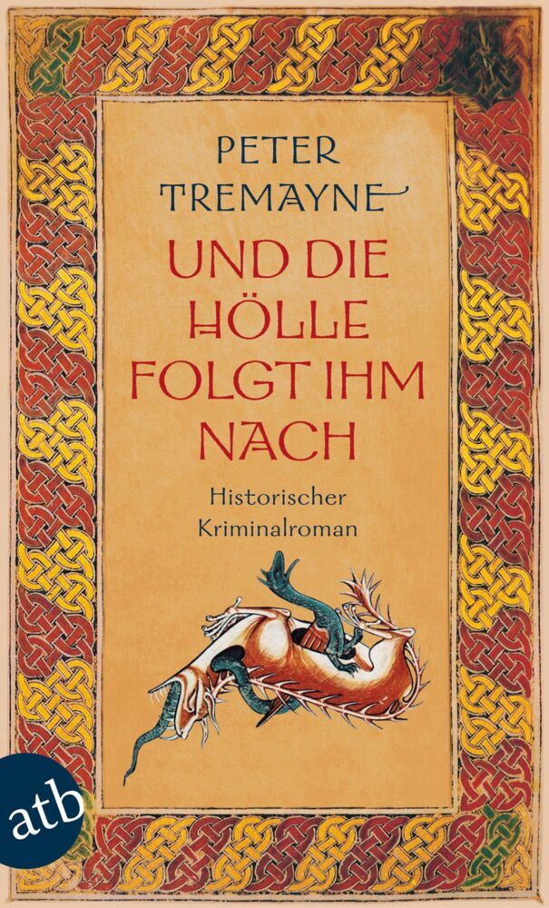 Und die Hölle folgte ihm nach (Peter Tremayne)