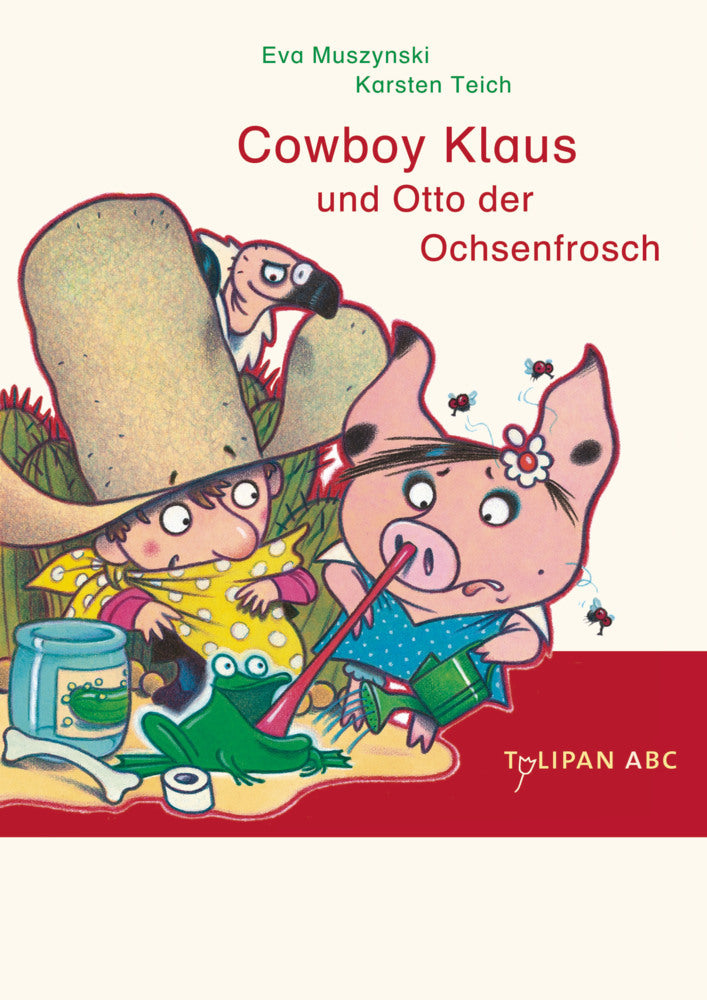 Cowboy Klaus und Otto der Ochsenfrosch (Karsten Teich)