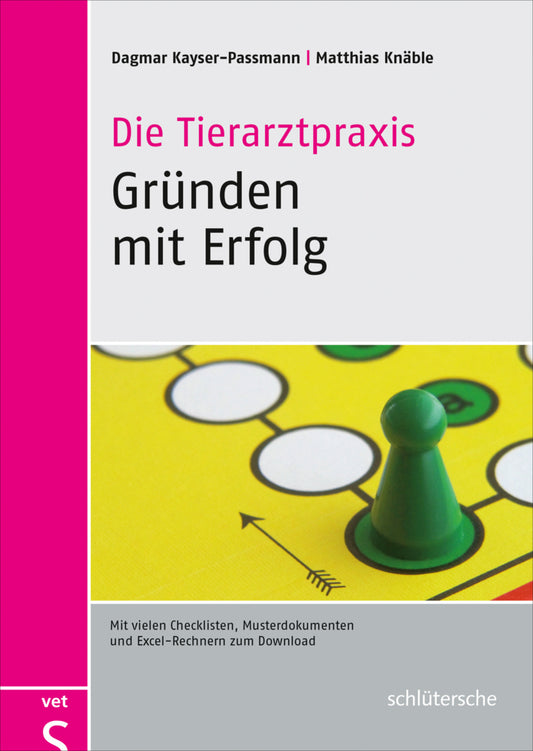 Die Tierarztpraxis - Gründen mit Erfolg, m. CD-ROM (Dagmar Kayser-Passmann)