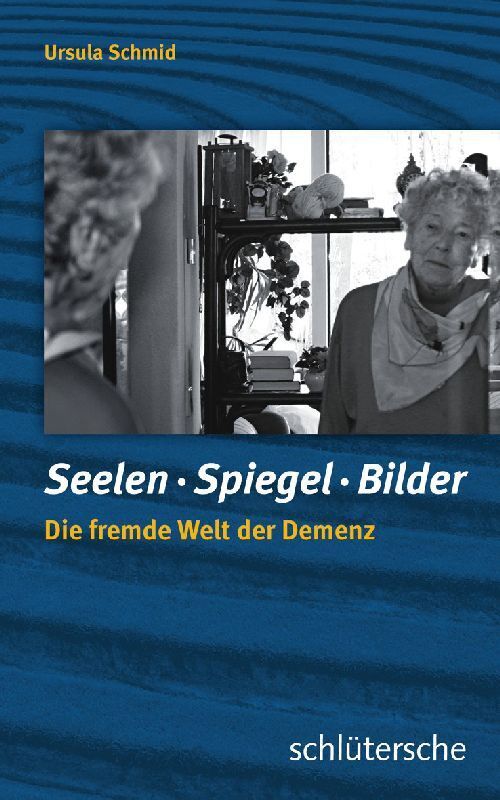 Seelen - Spiegel - Bilder (Ursula Schmid)