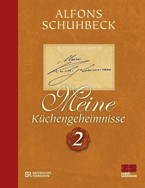 Meine Küchengeheimnisse.Bd.2 (Alfons Schuhbeck)
