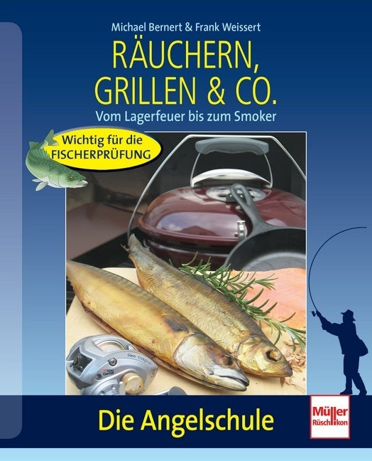Räuchern, Grillen & Co. (Michael Bernert)