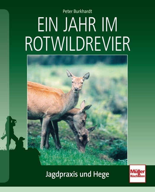 Ein Jahr im Rotwildrevier (Peter Burkhardt)