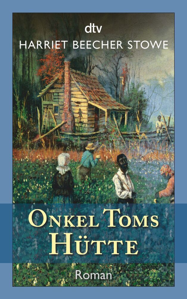 Onkel Toms Hütte (Harriet Beecher-Stowe)