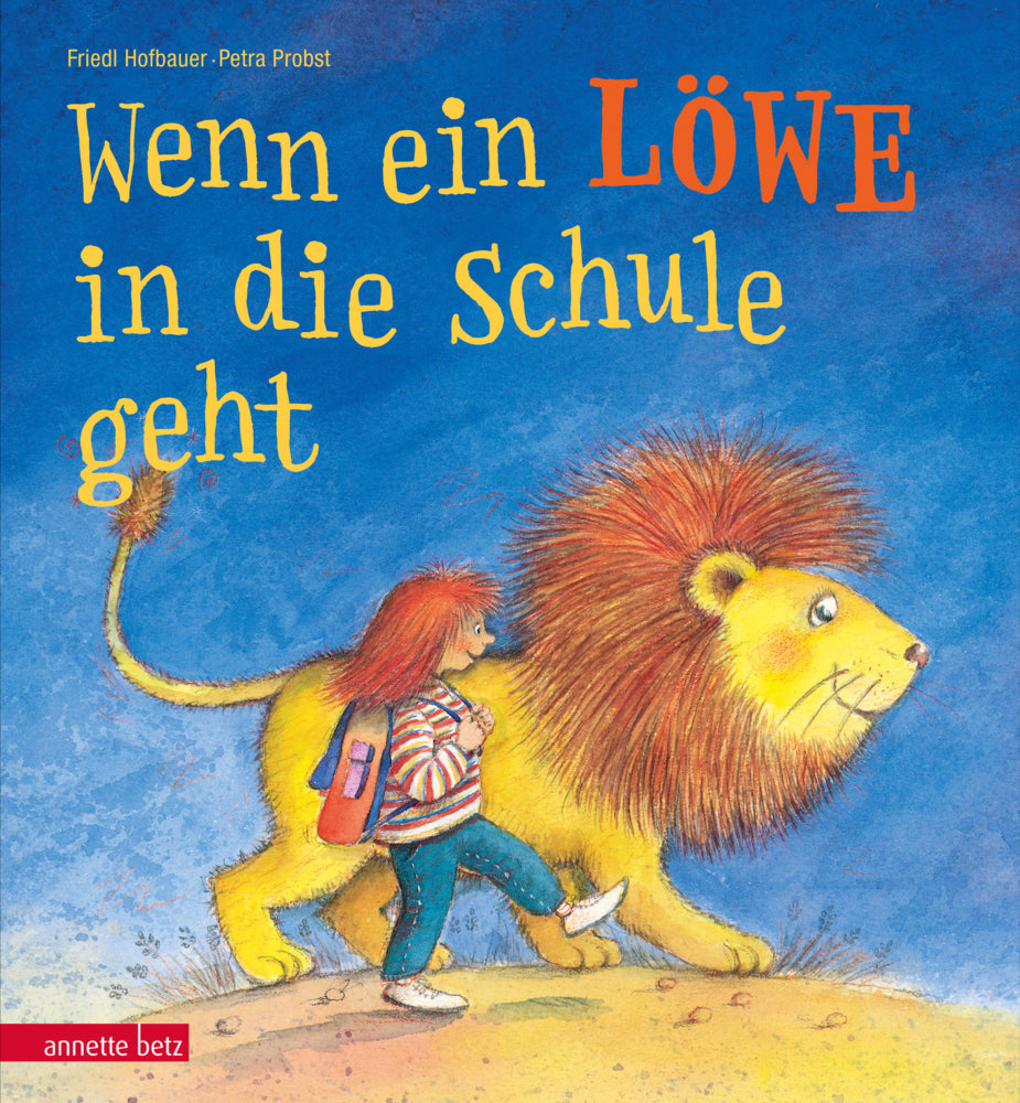 Wenn ein Löwe in die Schule geht - Ein Bilderbuch zur Einschulung (Friedl Hofbauer)