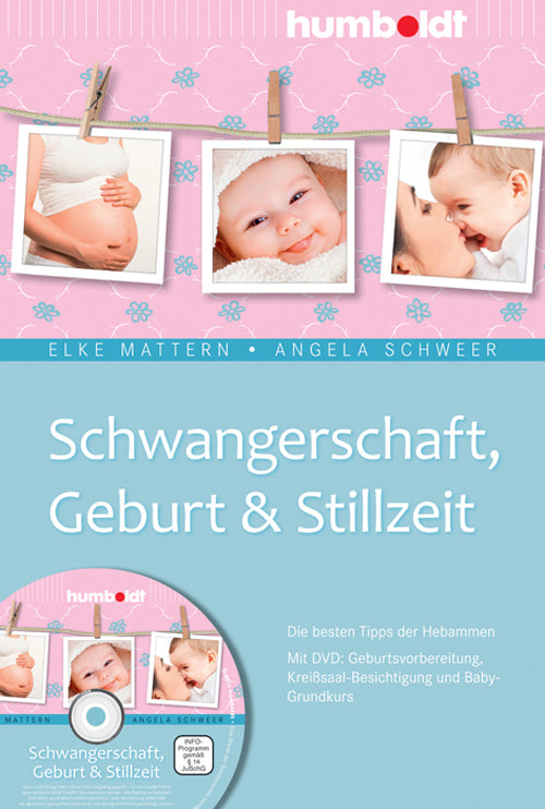 Schwangerschaft, Geburt & Stillzeit, m. DVD (Elke Mattern)
