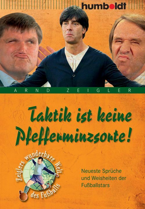 Taktik ist keine Pfefferminzsorte! (Arnd Zeigler)