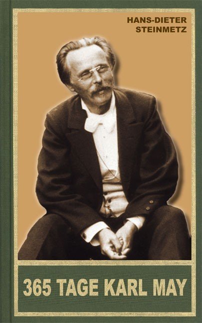 365 Tage Karl May (Hans-Dieter Steinmetz)