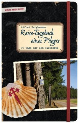 Reise-Tagebuch eines Pilgers (Alfred Berghammer)