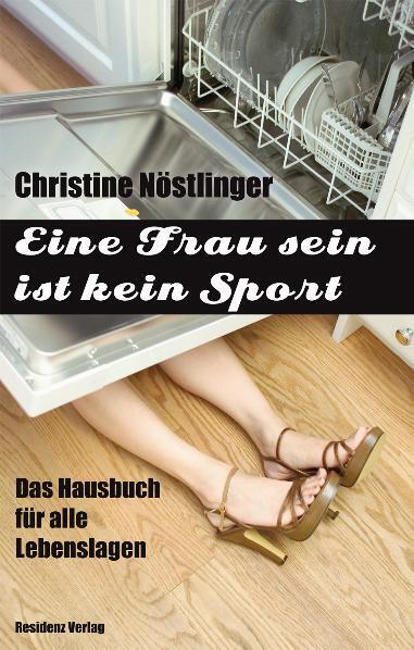 Eine Frau sein ist kein Sport (Christine Nöstlinger)