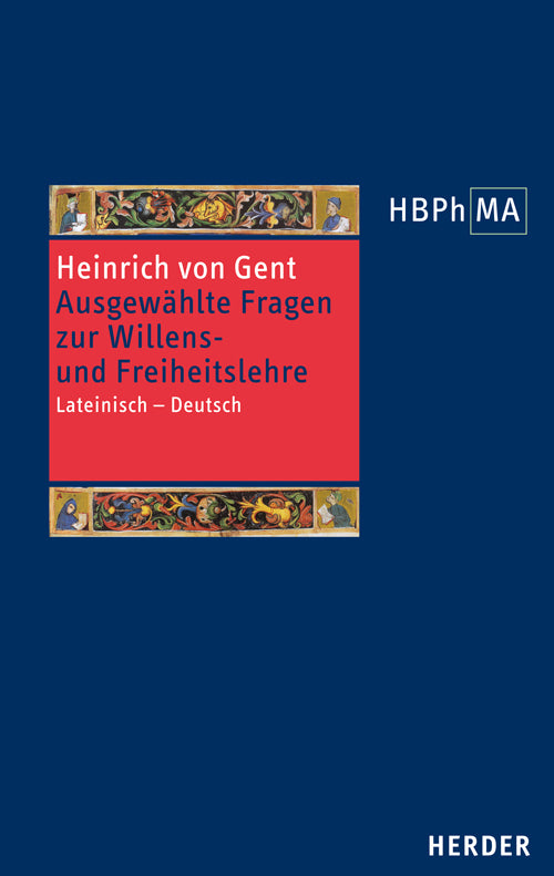 Herders Bibliothek der Philosophie des Mittelalters 2. Serie. Quaestiones quodlibetales (Heinrich Von Gent)