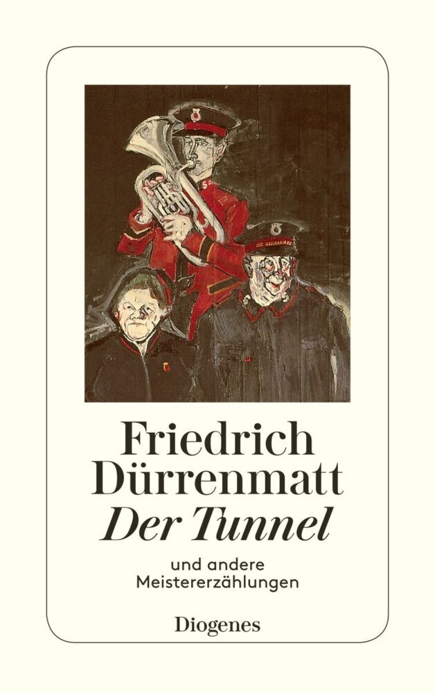 Der Tunnel und andere Meistererzählungen (Friedrich Dürrenmatt)