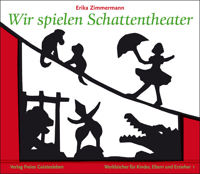 Wir spielen Schattentheater (Erika Zimmermann)