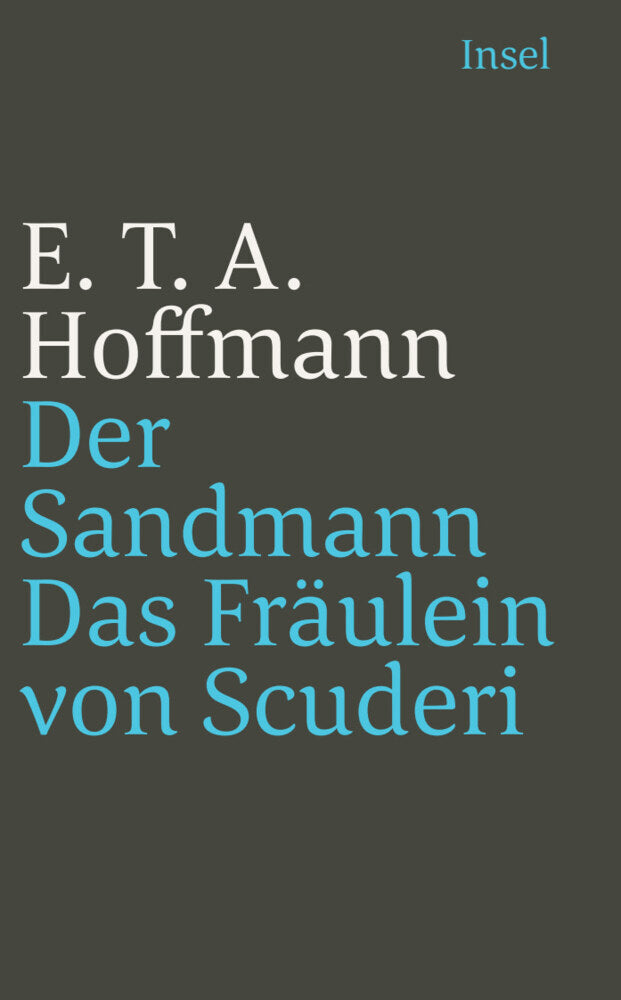 Der Sandmann. Das Fräulein von Scuderi (E. T. A. Hoffmann)