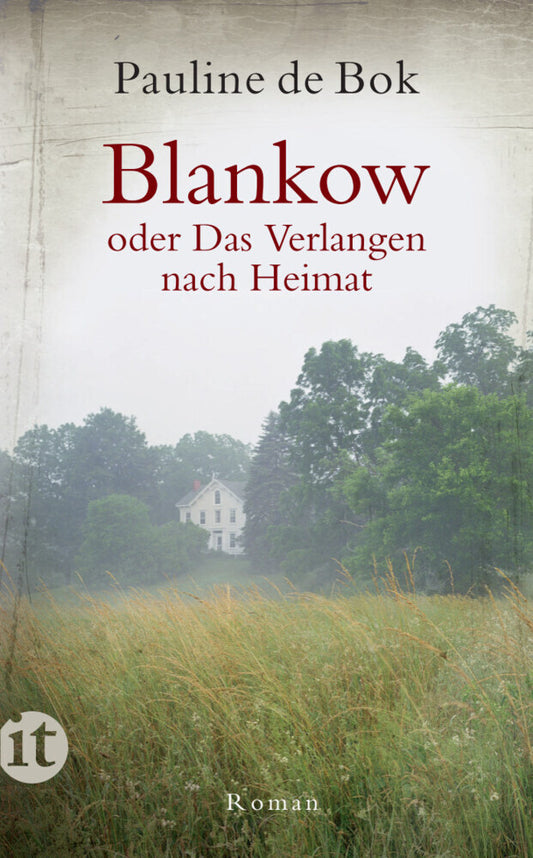 Blankow oder Das Verlangen nach Heimat (Pauline De Bok)