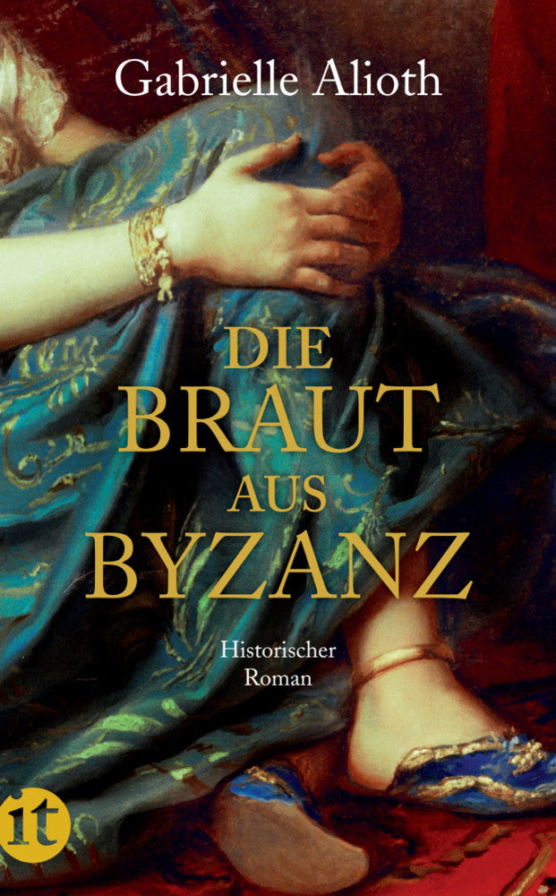 Die Braut aus Byzanz (Gabrielle Alioth)