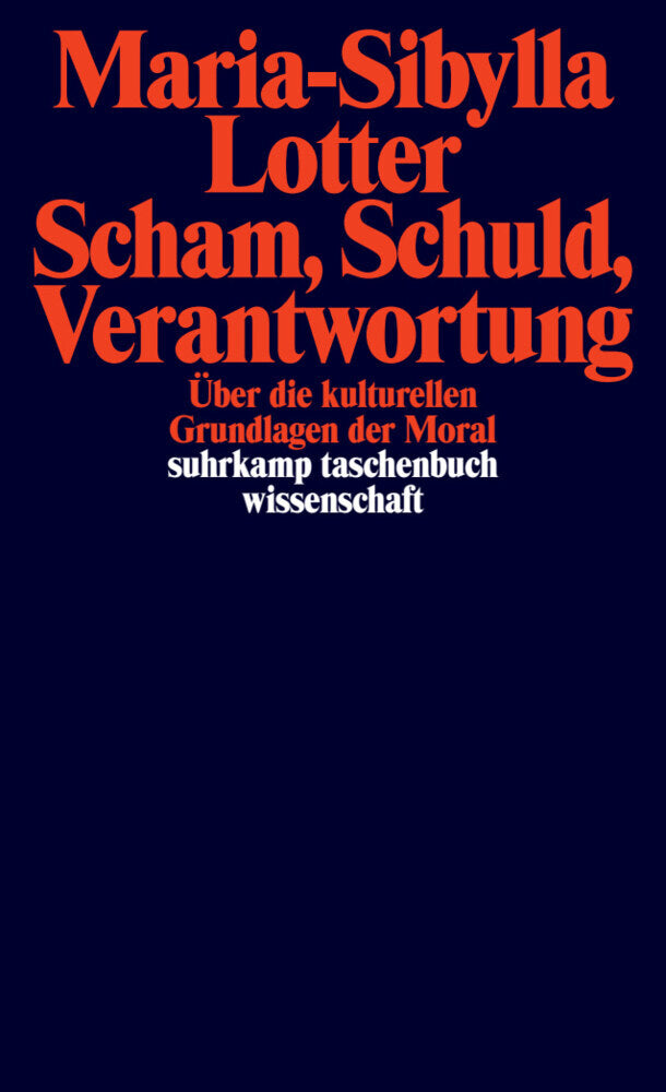 Scham, Schuld, Verantwortung (Maria-Sibylla Lotter)