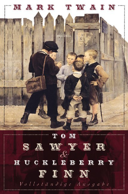 Tom Sawyer & Huckleberry Finn (Mark Twain)