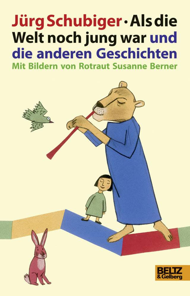 Als die Welt noch jung war und die anderen Geschichten (Jürg Schubiger)