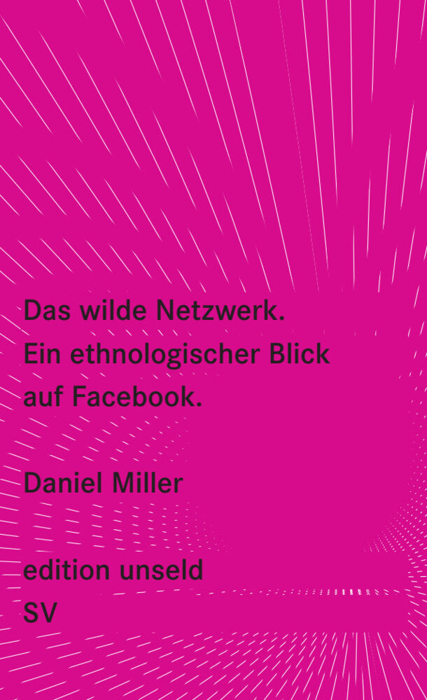 Das wilde Netzwerk (Daniel Miller)