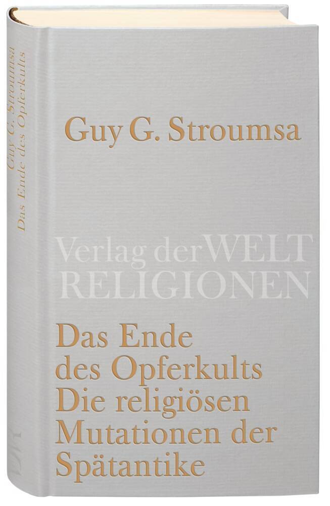 Das Ende des Opferkults (Guy G. Stroumsa)