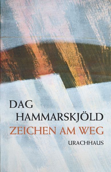 Zeichen am Weg (Dag Hammarskjöld)