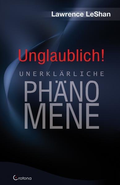 Unglaublich! (Lawrence Leshan)