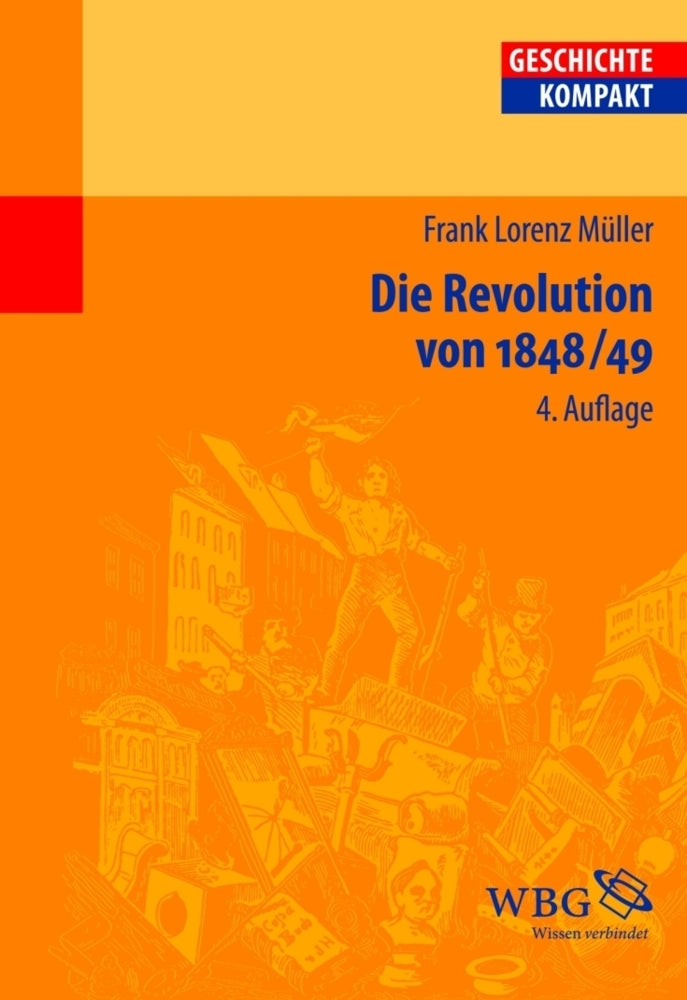 Die Revolution von 1848/49 (Frank Lorenz Müller)