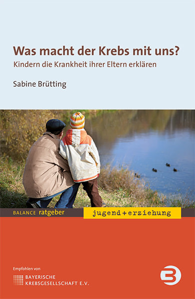 Was macht der Krebs mit uns? (Sabine Brütting)