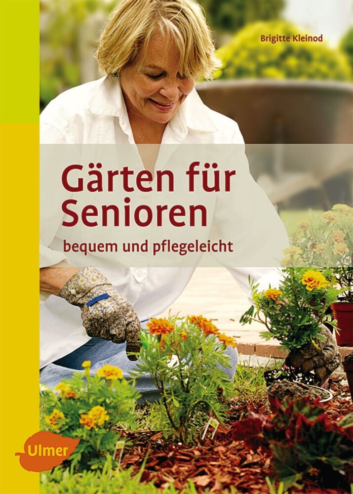 Gärten für Senioren (Brigitte Kleinod)