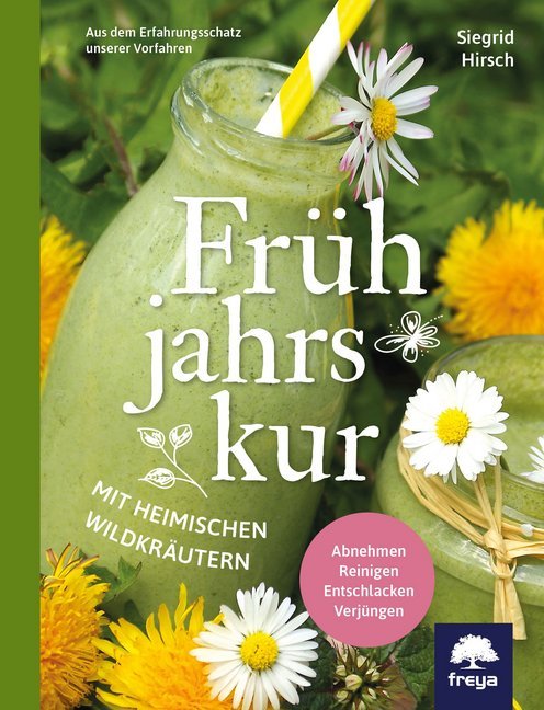 Frühjahrskur mit heimischen Wildkräutern (Siegrid Hirsch)
