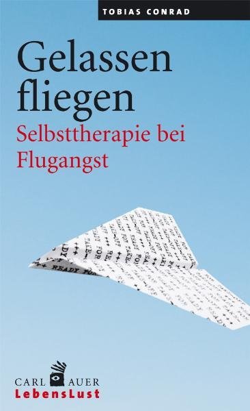 Gelassen fliegen (Tobias Conrad)