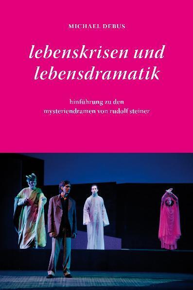 Lebenskrisen und Lebensdramatik (Michael Debus)