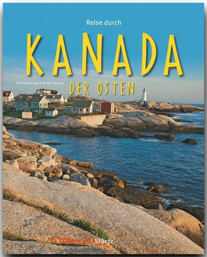 Reise durch Kanada - Der Osten (Karl Teuschl)