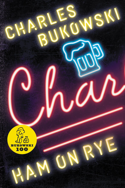 Ham On Rye (Charles Bukowski)