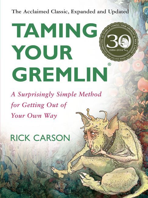 Taming Your Gremlin (Rick Carson)