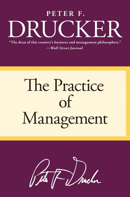 The Practice of Management (Peter F. Drucker)