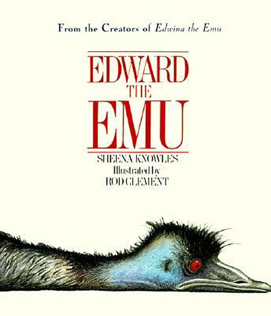 Edward the Emu (Sheena Knowles)
