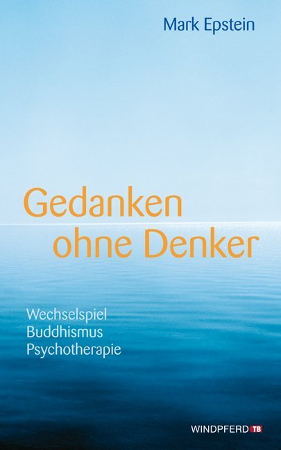 Gedanken ohne Denker (Mark Epstein)