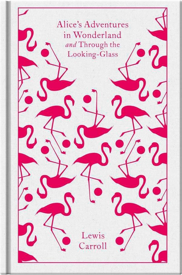 Alice's Adventures in Wonderland and Through the Looking Glass (Lewis Carroll)