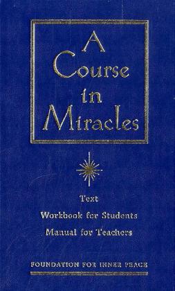 A Course in Miracles (Foundation For Inner Peace)