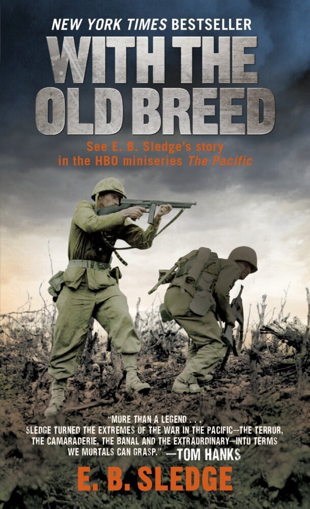 With the Old Breed (Eugene B. 'Sledgehamer' Sledge)