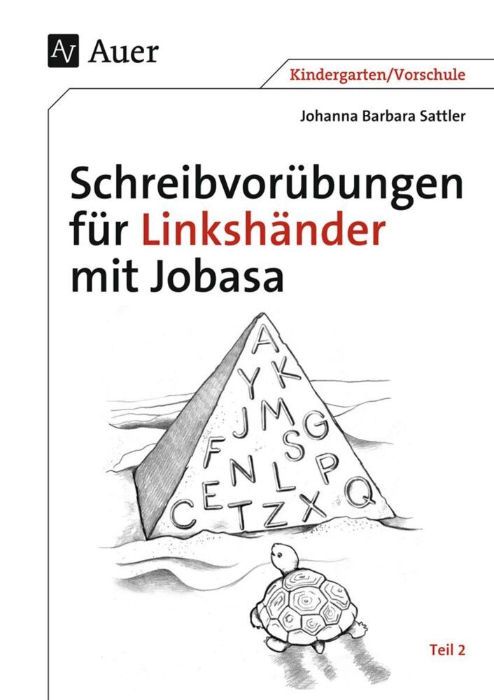 Schreibvorübungen für Linkshänder mit Jobasa.Tl.2 (Johanna B. Sattler)